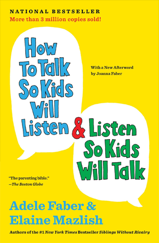 How to Talk So Kids Will Listen & Listen So Kids Will Talk cover