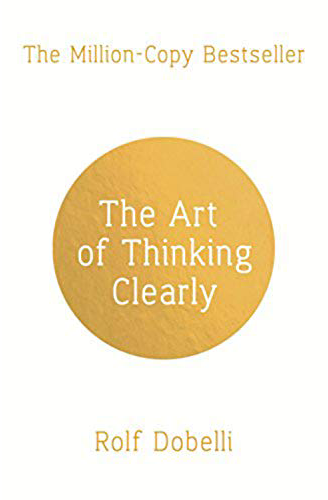 The Art of Thinking Clearly cover